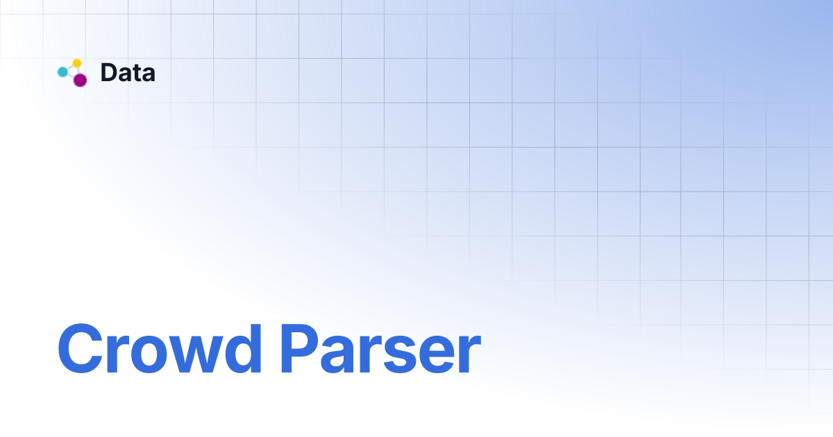 Crowd Parser | Data